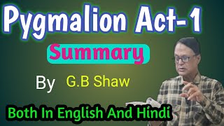 Pygmalion Act1 Summary  pygmalion Summary Act1Pygmalion Act1 Summary in Hindi explanation [upl. by Attela405]