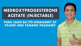 MEDROXYPROGESTERONE ACETATE INJECTABLE  Para saan ba ito ginagamit at paano ang tamang paggamit [upl. by Dnalsor292]