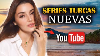 LAS 10 NUEVAS SERIES TURCAS EN YOUTUBE ESPAÑOL 🔥 [upl. by Lizette]