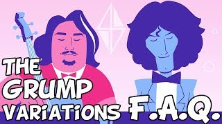 The Grump Variations Making Of  FAQ [upl. by Gilberto]