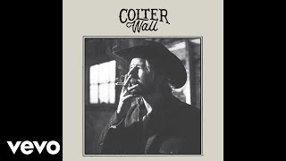 Colter Wall  Kate McCannon Audio [upl. by Kella802]