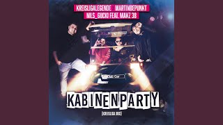 Kabinenparty feat MAKZ 38 Kreisliga Mix [upl. by Fortunna251]