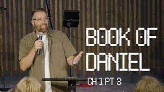 Book of Daniel  Chapter 1 Pt 3 [upl. by Helyn]