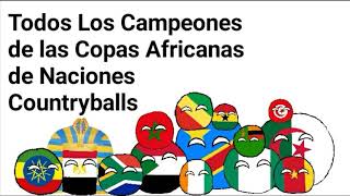 Todos los Campeones de las Copas Africanas  Countryballs [upl. by Auahsoj119]