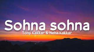 Shona Shona lyrics  Tony Kakkar Neha Kakkar  Sidhart Shukla Sehnaaz gill [upl. by Hafeenah849]