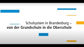 Schulsystem in Brandenburg Von der Grundschule in die Oberschule [upl. by Dloreh]