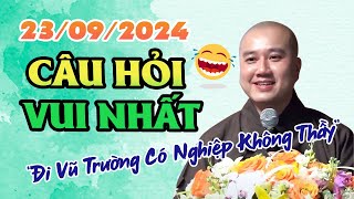 Pháp Thoại 23092024 Câu Hỏi Siêu Vui quotĐi Vũ Trường Có Nghiệp Không Thầyquot  Thích Pháp Hòa Giảng [upl. by Offen]