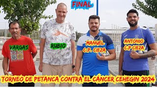 FINAL Torneo de Petanca Contra el Cáncer Cehegin Murcia 2024 [upl. by Rudie152]