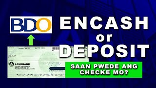 ENCASH OR DEPOSIT  SAAN PWEDE ANG CHECKE MO  RAM FRONDOZA [upl. by Afatsum346]