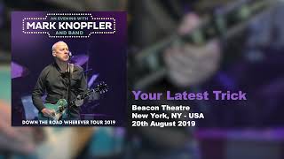 Mark Knopfler  Your Latest Trick Live Down The Road Wherever Tour 2019 [upl. by Eddina]