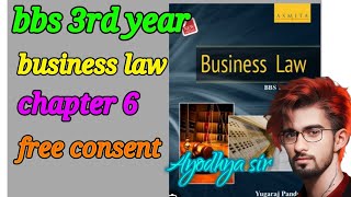 bbs 3rd year business law  chapter 6 free consent  business law chapter 6  free consent [upl. by Desmond]