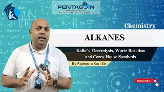 ALKANES  KOLBE’S ELECTROLYSIS WURTZ REACTION AND COREY HOUSE SYNTHESIS  BY RAJENDRA KORI SIR [upl. by Theona]