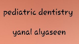 pediatric dentistry th  lect 9 part 1  teeth eruption  yanal alyaseen [upl. by Siobhan]