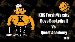 KHS Frosh amp Varsity Boys Basketball Vs Quest Charter Academy [upl. by Ayoj522]