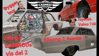 CARMOD Vlogg Säsong 2 avsnitt 1 Volvo 240 Rallybygge RaceNova bakvagn Nissan S13 rost [upl. by Ttoille]