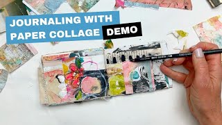 Art Journaling With Paper Collage Demo [upl. by Rollin119]