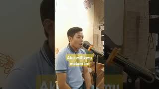 Cover lagu akustikquotAku milikmu malam iniquot shortsvideo cover coversong fypシ゚viral [upl. by Dorice379]