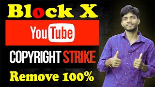 Block X copyright strike kaise hataye  how to remove Block X Copyright Strike [upl. by Kirsch764]