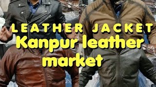 Kanpur leather jacket market  Kanpur leather market  Leather point [upl. by Hewes]