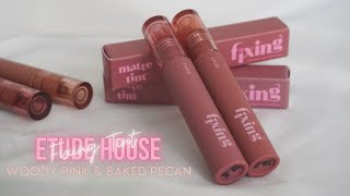 2023 NEW Etude House Fixing Tint 15 amp 16  Woody Pink amp Baked Pecan  Lululand [upl. by Bobbye]