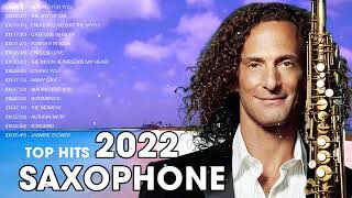 Kenny G  Saxophone 2022  Best Saxophone Popular Songs 2022 [upl. by Mathis]