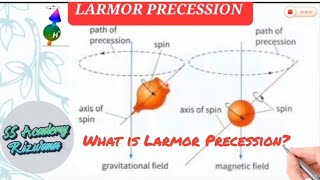 LARMOR PRECESSION larmorprecession larmorfrequency RizwanaSarwar science nmr ssacademyrizwana [upl. by Atiner]