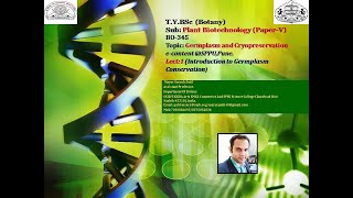 Germplasm and Its conservation Introduction and Importance Lect1 TYBSc Botany [upl. by Shaper]