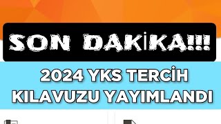 SON DAKİKA ‼️ 2024 YKS TERCİH KILAVUZU YAYIMLANDI 🔥 [upl. by Enileqcaj]