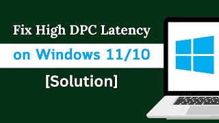 Fix High DPC Latency on Windows 11 Solution [upl. by Tillie]