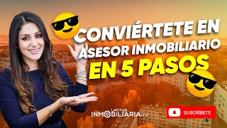 Conviértete en asesor inmobiliario en 5 pasos 😎 [upl. by Latsyrcal]