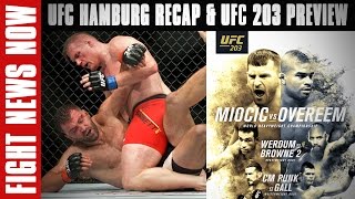 UFC Fight Night Hamburg LIVE on FN Recap UFC 203 Miocic vs Overeem Preview on Fight News Now [upl. by Hennebery]