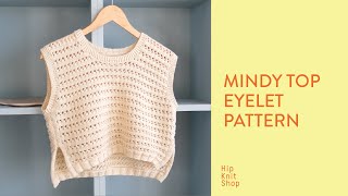 Eyelet pattern tutorial  Mindy top and dress [upl. by Mak378]