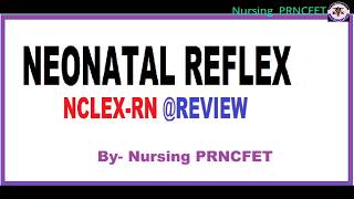 Neonatal Reflex in simple way Reflex in NewbornNCLEX REVIEW  for staff Nurse Exam preparation [upl. by Enyt455]