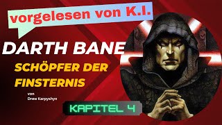 Fantasy Hörbuch  Darth Bane Schöpfer der Finsternis KI gelesen  04 [upl. by Anilehs]