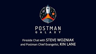 Fireside chat with Steve Wozniak and Postman Chief Evangelist Kin Lane  Postman Galaxy 2021 [upl. by Alexandria]