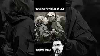 Leonard Cohen  Dance Me to the End of Love shorts music [upl. by Whall]