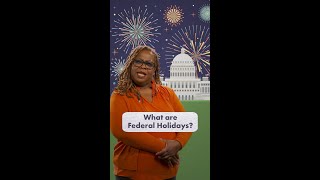 What Makes a Holiday a Federal Holiday  Simple Civics [upl. by Aicileb]