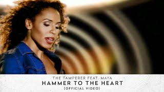 The Tamperer feat Maya  Hammer To The Heart Official Video [upl. by Nylarahs]