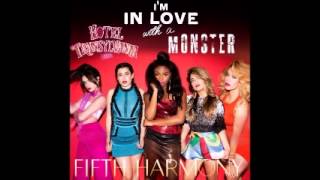 Fifth Harmony  Im In Love With A Monster [upl. by Yarled]