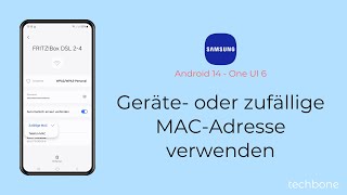 Geräte oder zufällige MACAdresse verwenden  Samsung Android 14  One UI 6 [upl. by Nailimixam]