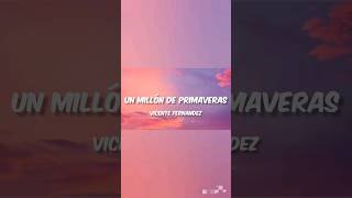 Un Millón de Primaveras  Vicente Fernandez LetraEnglish Lyrics [upl. by Watts]