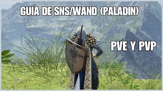 Guía de SNSWand Paladin PVEPVP  Throne and Liberty español [upl. by Nosnah]