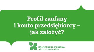 Profil zaufany i konto przedsiębiorcy – jak założyć [upl. by Aelrac]