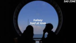 halsey  bad at love tradução [upl. by Antin]