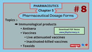 Immunlogical Products  L8  Pharmaceutical Dosage Forms  CH5  Pharmaceutics  DPharma 1st Year [upl. by Haimerej]