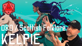 What are Kelpie in DnD and Mythology [upl. by Bernardi]