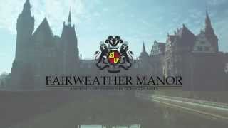 Fairweather Manor  the larp [upl. by Atcliffe663]