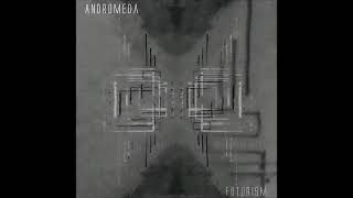 Andromeda  Futurism 2023 REMASTERED [upl. by Rosinski]