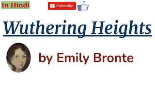 Wuthering Heights by Emily Bronte  Summary and Details in Hindi [upl. by Ahsiken]