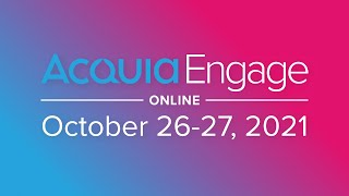 Acquia Engage Online 2021 [upl. by Kosak]